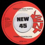 Tommy Youngblood – Tobacco Road North b/w The Other Brothers – Nobody But Me – Kent UK 7″