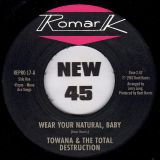 Ty Karim – Wear Your Natural, Baby b/w If I Can’t Stop You (I Can Slow You Down) – Kent Repro UK 7″