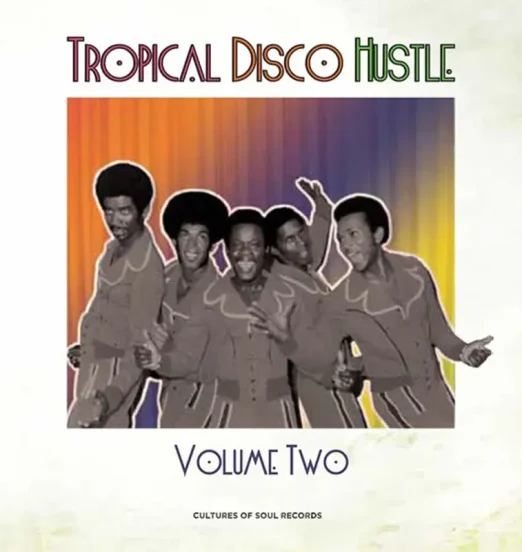 V.A. Tropical Disco Hustle (Volume Two) - Cultures Of Soul CD
