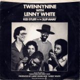 Twennynine With Lenny White – Slip Away b/w Kid Stuff – Elektra 7″