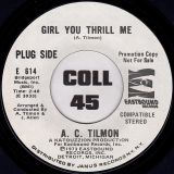 A. C. Tilmon – Girl You Thrill Me b/w I Love To Dream – Eastbound DJ 7″