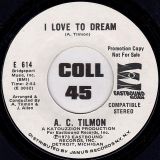 A. C. Tilmon – Girl You Thrill Me b/w I Love To Dream – Eastbound DJ 7″