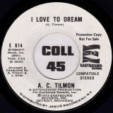 A. C. Tilmon – Girl You Thrill Me b/w I Love To Dream – Eastbound DJ 7″