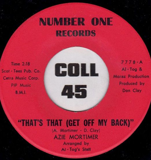 Azie Mortimer - That's That (Get Off My Back) b/w Eternally - Number One 7"