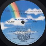 B.B. King – There Must Be A Better World Somewhere – MCA LP