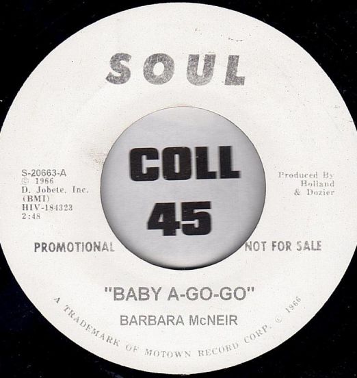 Barbara McNeir - Baby A-Go-Go b/w Brenda Holloway - Keeps On Rollin- Soul DJ 7"