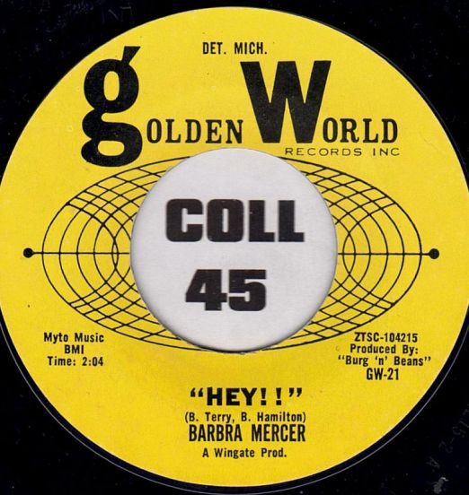 Barbara Mercer - Hey! b/w Can't Stop Loving You Baby - Golden World 7"