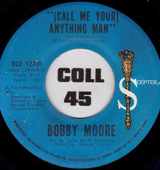 Bobby Moore - (Call Me Your) Anything Man b/w Disco Version - Scepter CN 7"