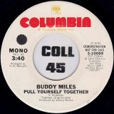 Buddy Miles – Pull Yourself Together STEREO b/w MONO Version – Columbia DJ 7″
