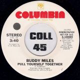 Buddy Miles – Pull Yourself Together STEREO b/w MONO Version – Columbia DJ 7″
