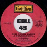 C & The Shells – Good Morning Starshine b/w On Your Way Home – Cotillion 7″