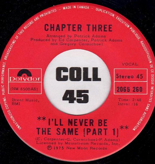 Chapter Three - I'll Never Be The Same Pt.1 b/w Pt.2 - Polydor CN 7"