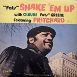 Claude “Fats” Greene Featuring Pritchard – Fats Shake ‘Em Up – Camille LP