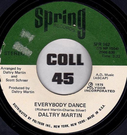 Daltry Martin - Everybody Dance b/w Stay With Me - Spring 7"