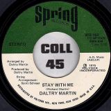 Daltry Martin – Everybody Dance b/w Stay With Me – Spring 7″