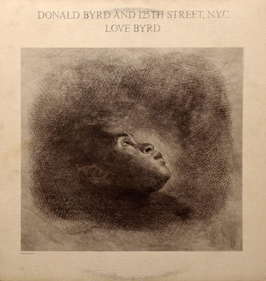 Donald Byrd & 125th Street, N.Y.C. - Love Byrd - Elektra LP