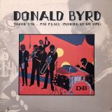 Donald Byrd – Thank You … For F.U.M.L. (Funking Up My Life) – Elektra LP Diff. Press