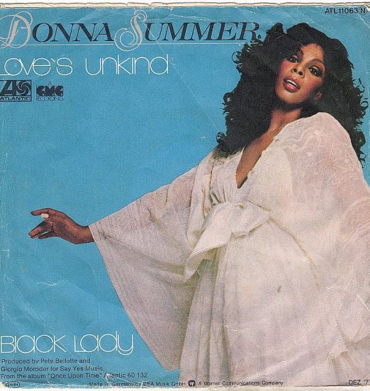 Donna Summer - Love's Unkind b/w Black Lady - Atlantic GER 7"