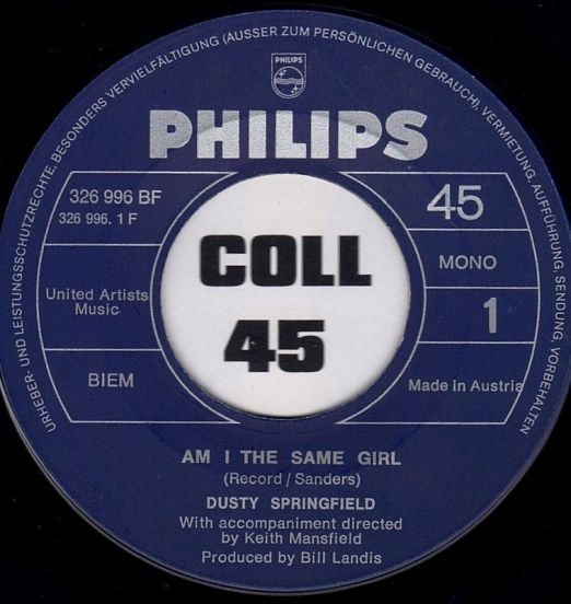 Dusty Springfield – Am I The Same Girl b/w Eartbound Gypsy – Philips AT 7″
