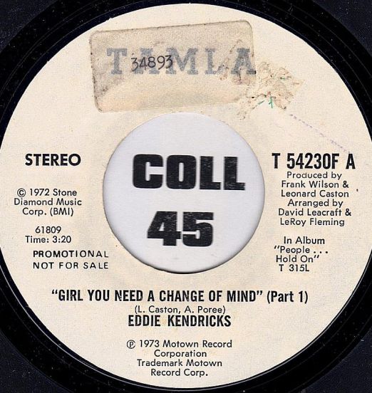 Eddie Kendricks - Girl You Need A Change Of Mind Part 1 b/w Part 2 - Tamla DJ 7"