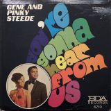 Gene And Pinky Steede – You’re Gonna Hear From Us – BDA LP