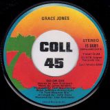 Grace Jones – Do Or Die b/w Comme Un Oiseau Qui S’Envole – Island 7″