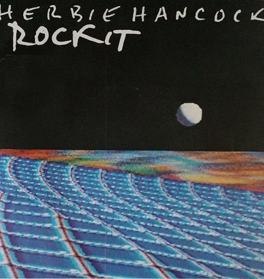 Herbie Hancock - Rockit (Short Version) b/w Long Album Version - Cbs NL 7"