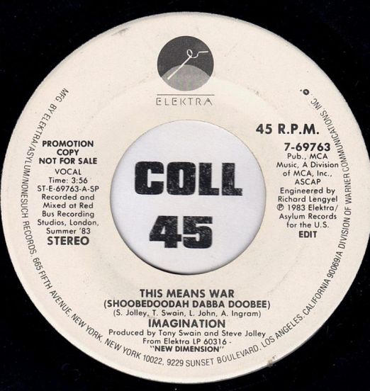 Imagination - This Means War (Shoobedoodah Dabba Doobee) b/w Same - Elektra DJ 7"
