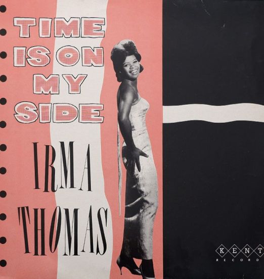 Irma Thomas - Time Is On My Side - Kent UK LP