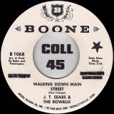 J.T. Sears & The Rowbux – I Won’t Be Coming Back b/w From The Heart Of Freedom’s Best – Boone DJ 7″