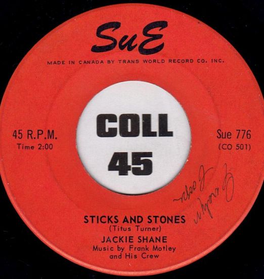 Jackie Shane - Sticks And Stones b/w Any Other Way - Sue CN 7"