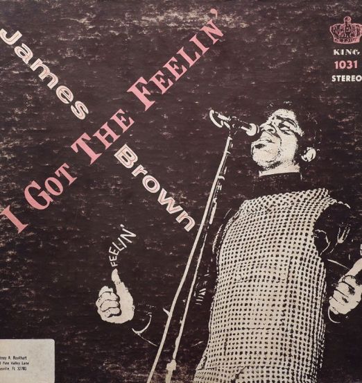 James Brown & The Famous Flames - I Got The Feelin' - King LP