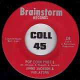 Jimbo Jackson & Violators –  Pop Corn Part 1 b/w Part 2 – Brainstorm 7″