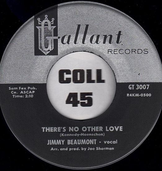 Jimmy Beaumont - There's No Other Love b/w Please Send Me Someone To Love - Gallant 7"