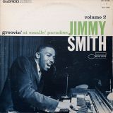 Jimmy Smith – Groovin’ At Smalls’ Paradise (Volume 2) – Blue Note LP