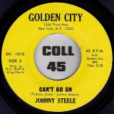 Johnny Steele – Danger Zone b/w Can’t Go On – Golden City 7″