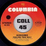 Kokomo – I Can Understand It b/w Feeling This Way – Columbia 7″