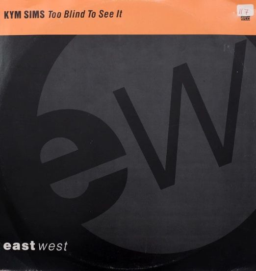 Kym Sims - Too Blind To See It - ATCO 12"