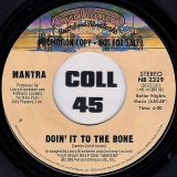 Mantra – Doin’ It To The Bone b/w Same – Casablanca DJ 7″