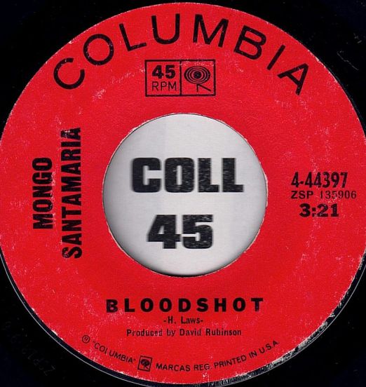 Mongo Santamaria - Bloodshot b/w Juan Jose - Columbia 7"