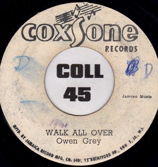 Owen Gray - Walk All Over b/w Alton & Eddy - Muriel - Coxsone JA 7"