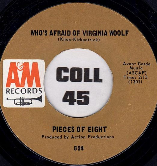 Pieces Of Eight - Who's Afraid Of Virginia Woolf b/w Lonely Drifter - A&M 7"
