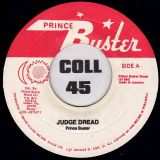Prince Buster – Judge Dread b/w The Appeal – Prince Buster JA 7″