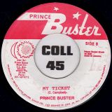 Prince Buster – Black Head Chinaman b/w My Ticket – Prince Buster JA 7″