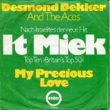 Desmond Dekker And The Aces – It Miek b/w My Precious Love – Ember GER 7″