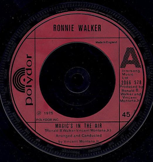 Ronnie Walker - Magic's In The Air b/w Just Can't Say Hello (Once You've Said Goodbye) - Polydor UK 7"