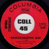 Spiral Starcase – More Today Than Yesterday b/w Broken-Hearted man – Columbia 7″