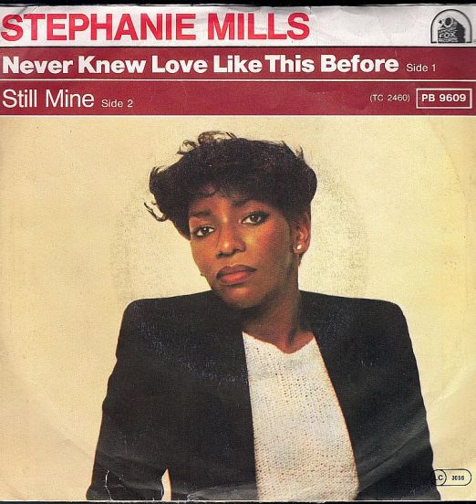 Stephanie Mills - Never Knew Love Like This Before b/w Still Mine - 20th Century GER 7"