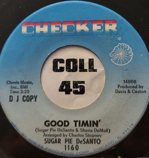 Sugar Pie DeSanto - Good Timin' - Checker Single Sided DJ 7"