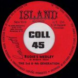 The 3rd & 4th Generation – Rudie’s Medley b/w Rude Boy Version – Island JA 7″
